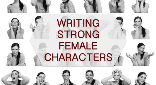 Writing Strong Female Characters