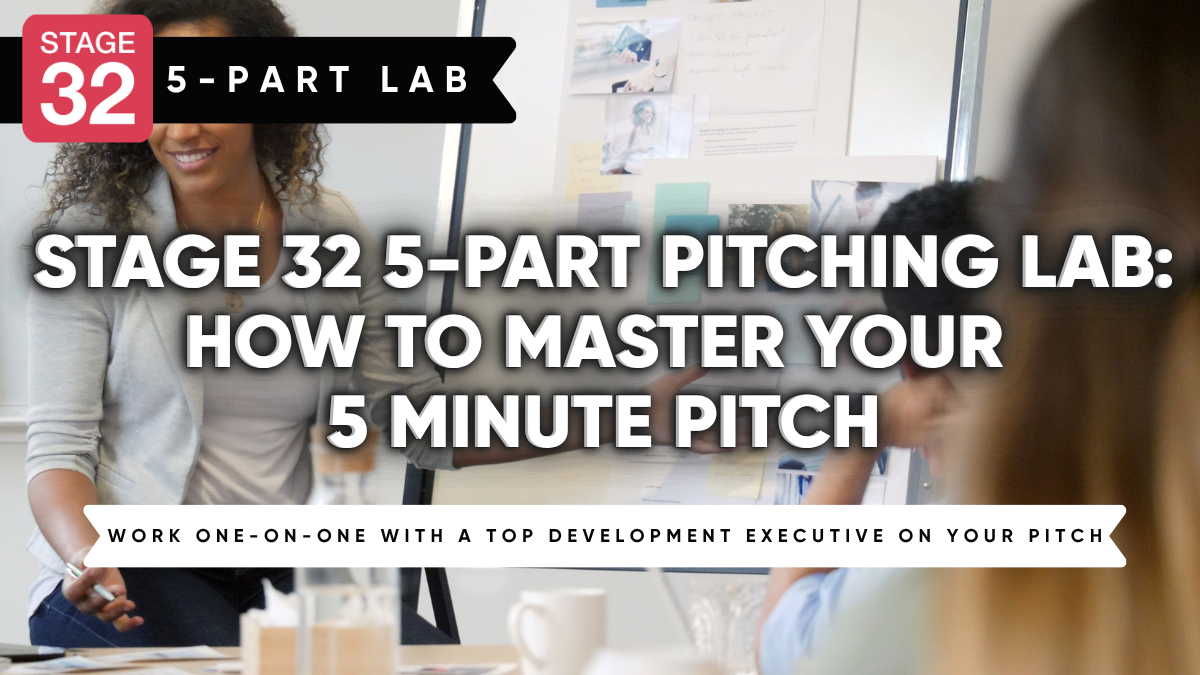 Stage 32 5-Part Pitching Lab: How to Master Your 5 Minute Pitch (August 2026)