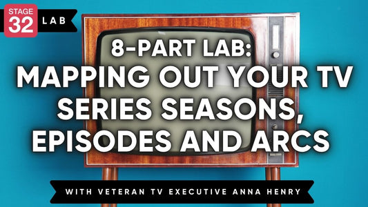 8-Part Lab: Mapping out your TV Series Seasons, Episodes and Arcs
