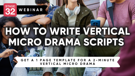 How to Write Vertical Micro Drama Scripts