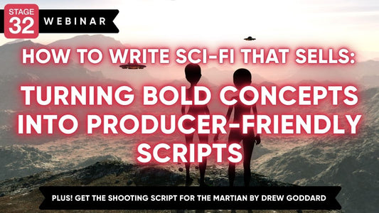 How to Write Sci-Fi That Sells: Turning Bold Concepts into Producer-Friendly Scripts